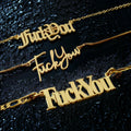 Fuck You Necklace: Custom "Fuck You"  Necklace