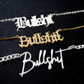 Bullshit: Gothic "Bullshit" Necklace