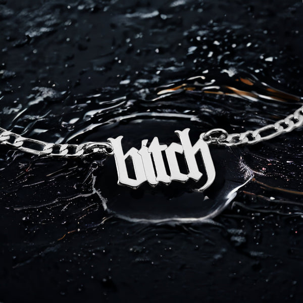 Bitch Necklace: Custom Name Necklace