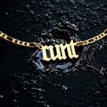 Cunt: Gothic "Cunt" Necklace