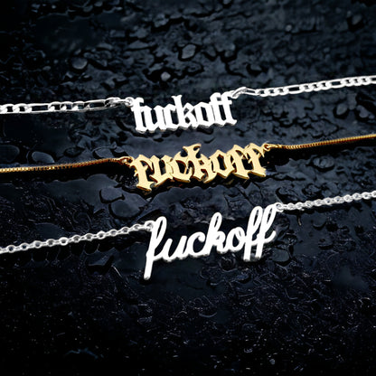 Fuck Off: Gothic "Fuck Off" Necklace